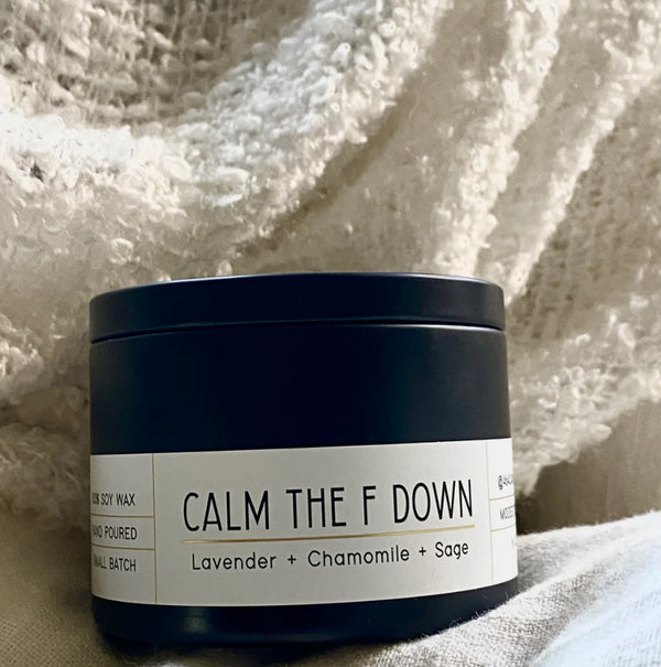 Calm The F Down - 6oz Travel Candle