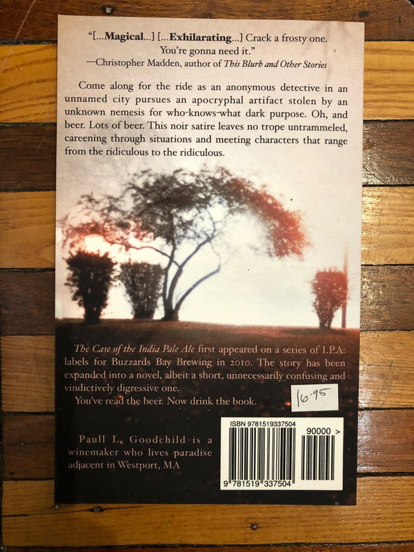 The Case of the India Pale Ale, by Paull L. Goodchild