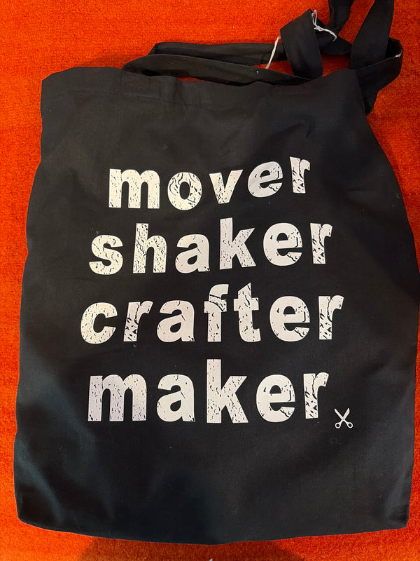 Mover, Shaker, Maker Tote Bag