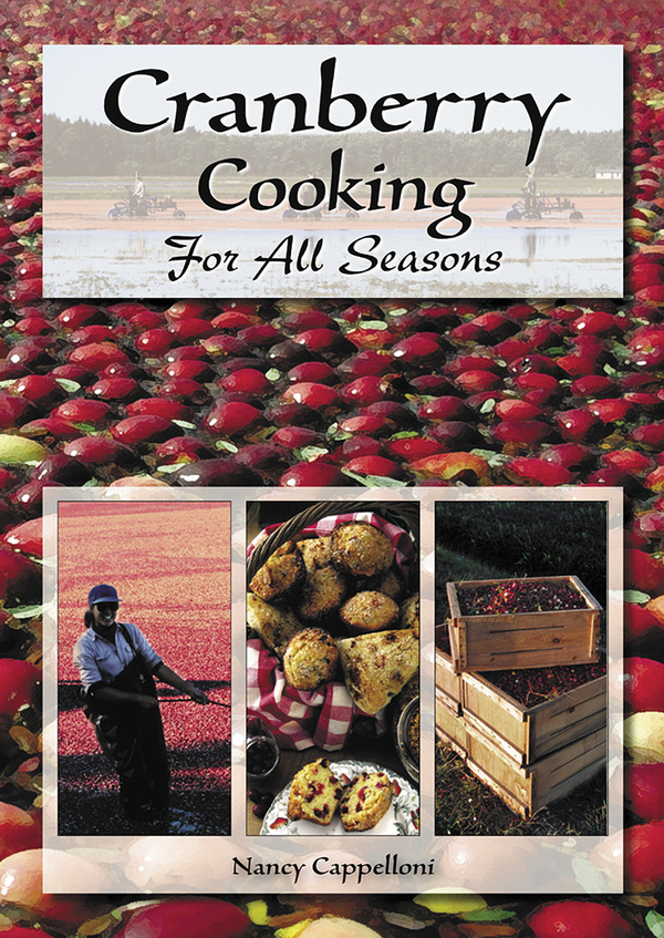 Cranberry Cooking For All Seasons by Nancy Cappelloni