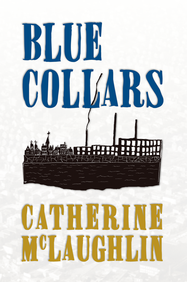 Blue Collars by Catherine McLaughlin