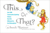 This or That, by Sandi Montour