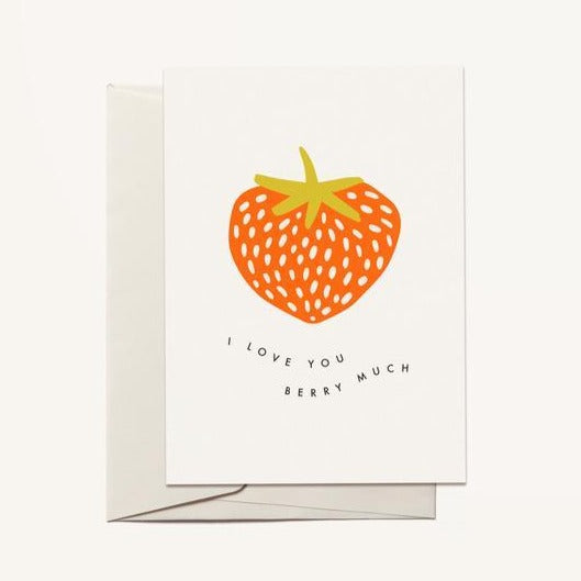 I Love You Berry Much Greeting Card