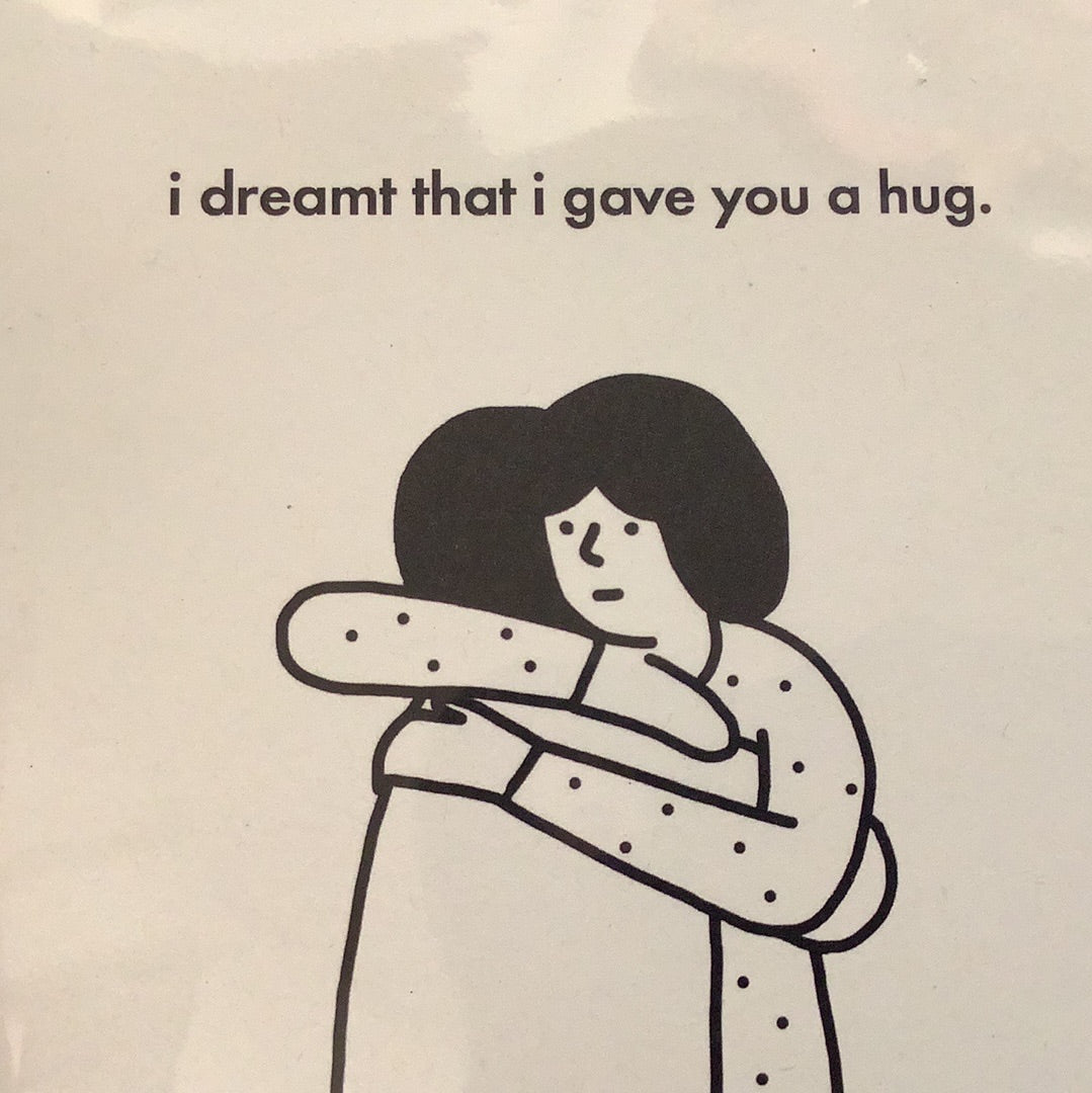 I Dreamt That I Gave You a Hug Greeting Card