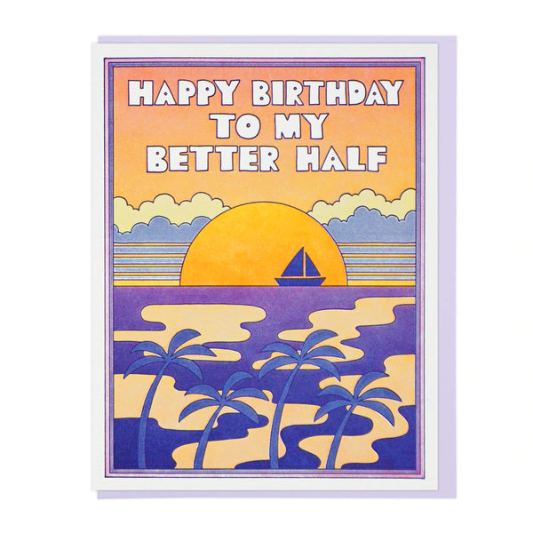 Happy Birthday To My Better Half Letterpress Card