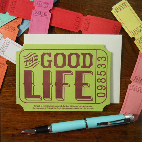 The Good Life Carnival Ticket Retirement Greeting Card