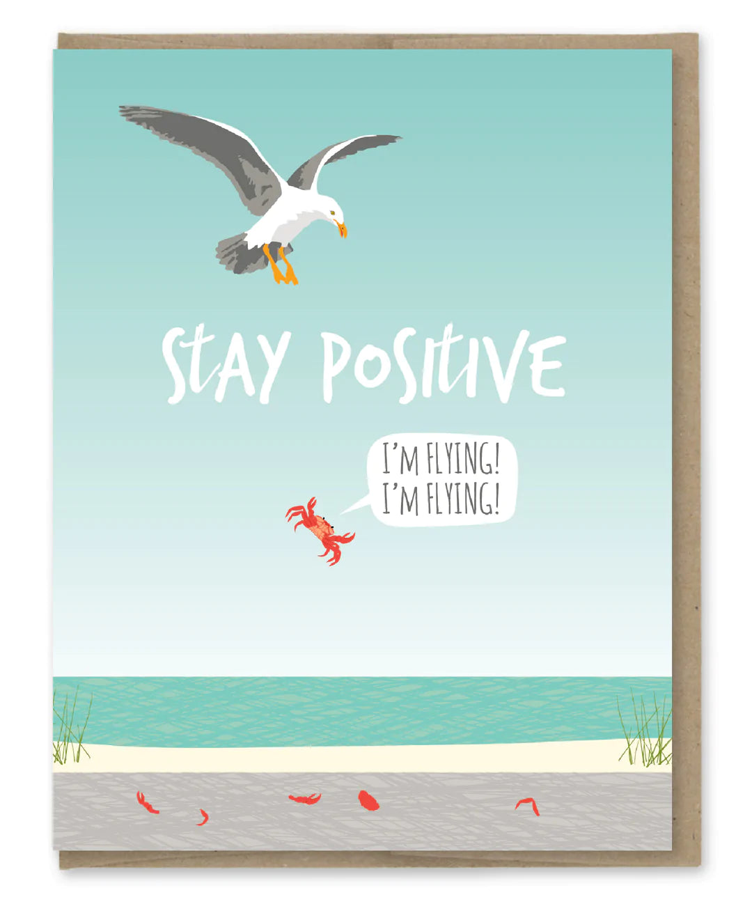 Stay Positive Greeting Card