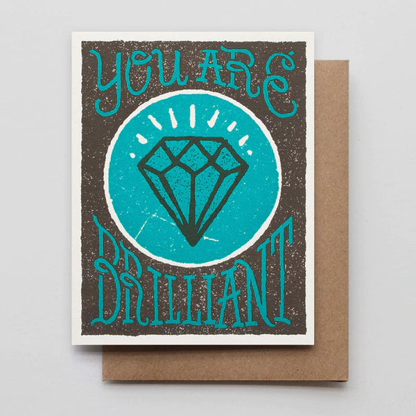 You Are Brilliant Greeting Card