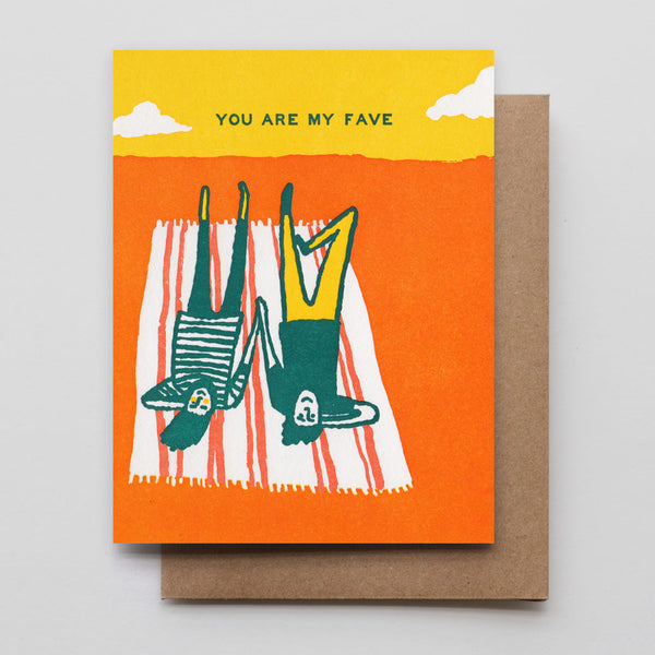 You Are My Fave Greeting Card